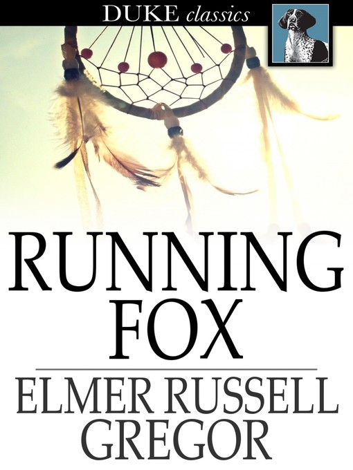 Title details for Running Fox by Elmer Russell Gregor - Available